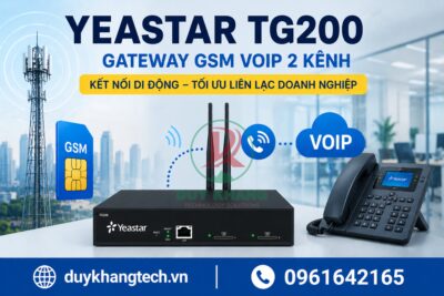 Gateway Yeastar TG200 – Gateway GSM VoIP 2 Kênh
